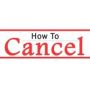 howto cancel